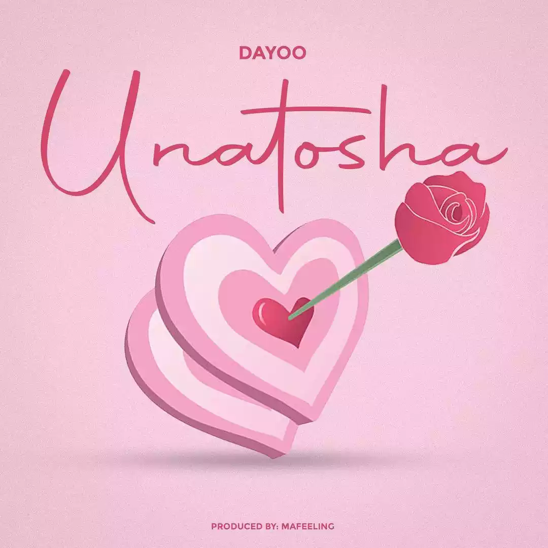 Dayoo - Unatosha Mp3 Download
